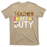 Teacher Off Duty Happy Last Day Of School Teacher Summer Cute T-Shirt