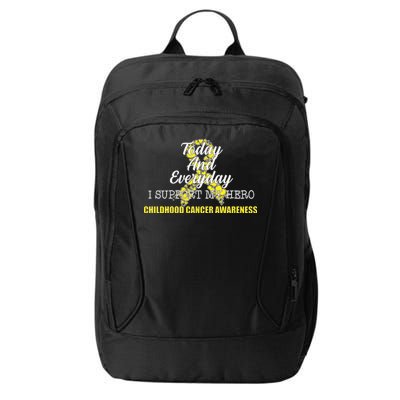 Today Everyday I Support My Hero Childhood Cancer City Backpack