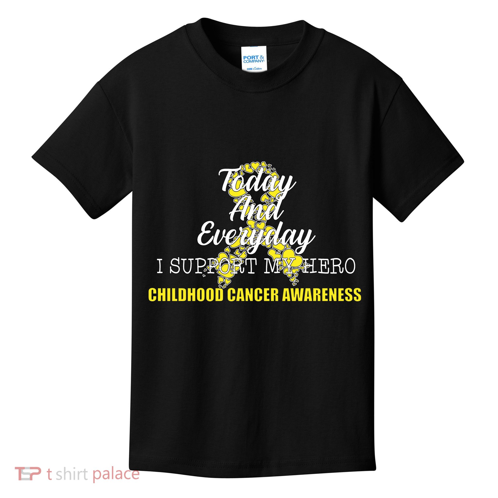 Today Everyday I Support My Hero Childhood Cancer Kids T-Shirt