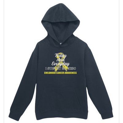 Today Everyday I Support My Hero Childhood Cancer Urban Pullover Hoodie