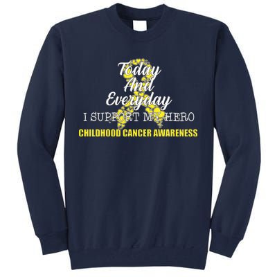 Today Everyday I Support My Hero Childhood Cancer Tall Sweatshirt