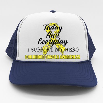 Today Everyday I Support My Hero Childhood Cancer Trucker Hat