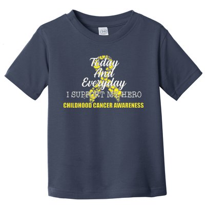 Today Everyday I Support My Hero Childhood Cancer Toddler T-Shirt