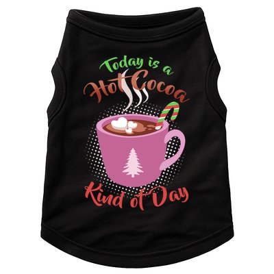 Today Is A Hot Cocoa Kind Of Day Doggie Tank