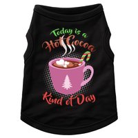 Today Is A Hot Cocoa Kind Of Day Doggie Tank