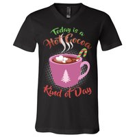 Today Is A Hot Cocoa Kind Of Day V-Neck T-Shirt