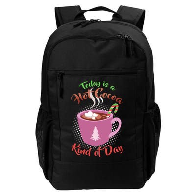 Today Is A Hot Cocoa Kind Of Day Backpack