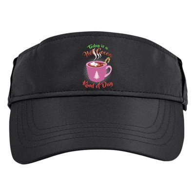 Today Is A Hot Cocoa Kind Of Day Adult Drive Performance Visor