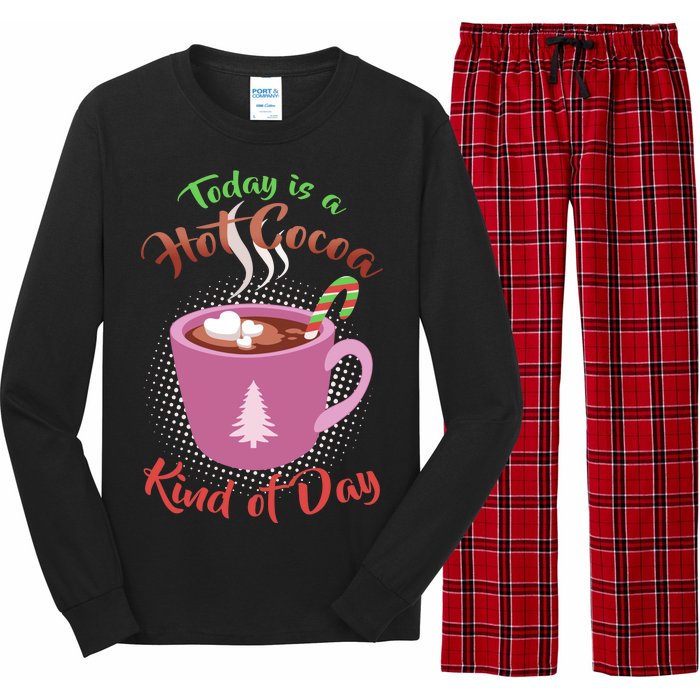 Today Is A Hot Cocoa Kind Of Day Long Sleeve Pajama Set