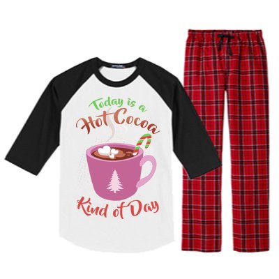 Today Is A Hot Cocoa Kind Of Day Raglan Sleeve Pajama Set