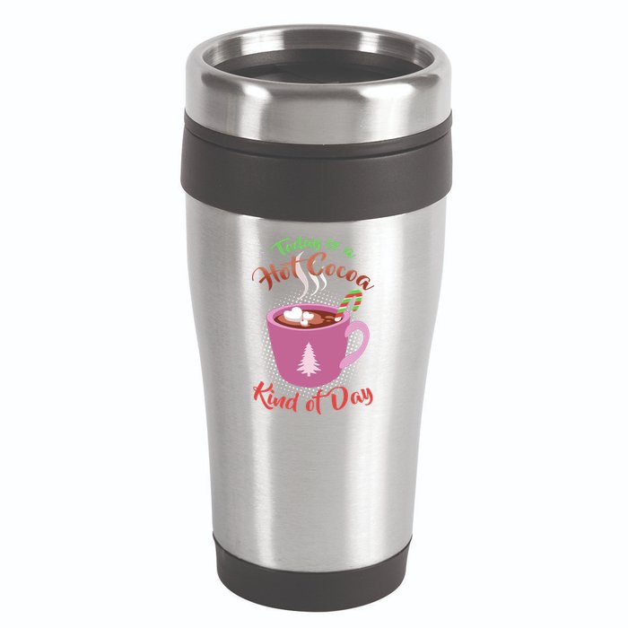 Today Is A Hot Cocoa Kind Of Day 16oz Travel Tumbler