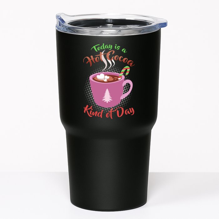 Today Is A Hot Cocoa Kind Of Day Tumbler