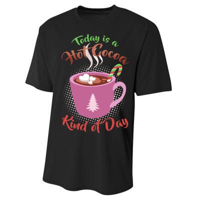 Today Is A Hot Cocoa Kind Of Day Performance Sprint T-Shirt