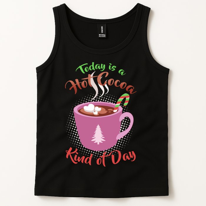 Today Is A Hot Cocoa Kind Of Day Tank Top