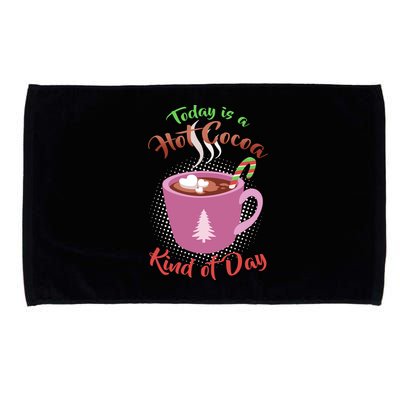 Today Is A Hot Cocoa Kind Of Day Microfiber Hand Towel