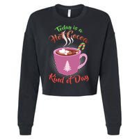 Today Is A Hot Cocoa Kind Of Day Cropped Pullover Crew