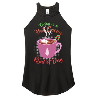 Today Is A Hot Cocoa Kind Of Day Women's Perfect Tri Rocker Tank