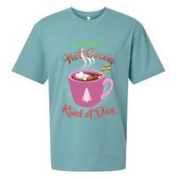 Today Is A Hot Cocoa Kind Of Day Sueded Cloud Jersey T-Shirt