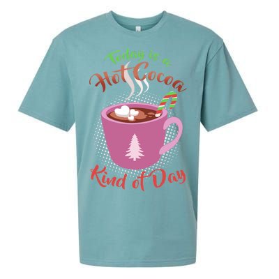 Today Is A Hot Cocoa Kind Of Day Sueded Cloud Jersey T-Shirt