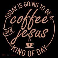 Today Is Going To Be A Coffee And Jesus Kind Of Day Short Acrylic Beanie