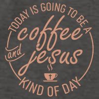 Today Is Going To Be A Coffee And Jesus Kind Of Day Vector Backpack