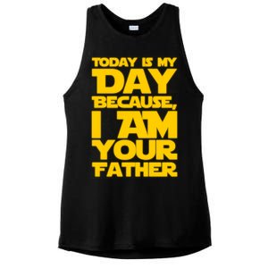 Today Is My Day Because I Am Your Father Ladies PosiCharge Tri-Blend Wicking Tank