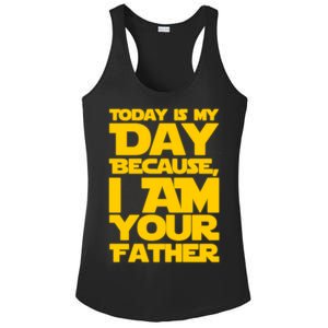 Today Is My Day Because I Am Your Father Ladies PosiCharge Competitor Racerback Tank