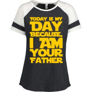 Today Is My Day Because I Am Your Father Enza Ladies Jersey Colorblock Tee