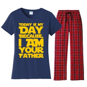 Today Is My Day Because I Am Your Father Women's Flannel Pajama Set