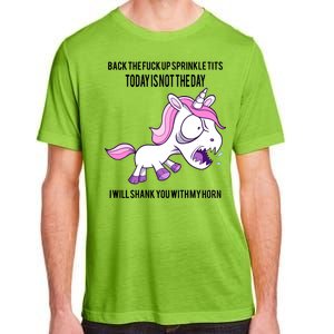 Today Is Not The Day Shank You Unicorn Horn Adult ChromaSoft Performance T-Shirt