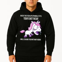 Today Is Not The Day Shank You Unicorn Horn Hoodie