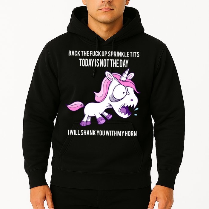 Today Is Not The Day Shank You Unicorn Horn Hoodie