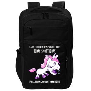 Today Is Not The Day Shank You Unicorn Horn Impact Tech Backpack