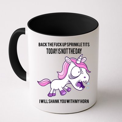 Today Is Not The Day Shank You Unicorn Horn Mug