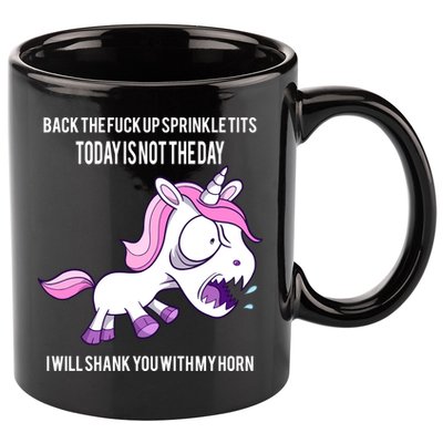 Today Is Not The Day Shank You Unicorn Horn 11oz C Handle Ceramic Mug