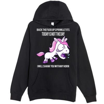 Today Is Not The Day Shank You Unicorn Horn Premium Pullover Hoodie