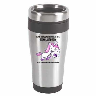Today Is Not The Day Shank You Unicorn Horn 16oz Travel Tumbler