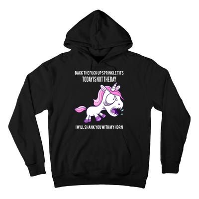 Today Is Not The Day Shank You Unicorn Horn Tall Hoodie