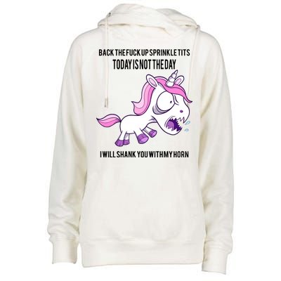 Today Is Not The Day Shank You Unicorn Horn Womens Funnel Neck Pullover Hood