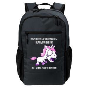 Today Is Not The Day Shank You Unicorn Horn Daily Commute Backpack