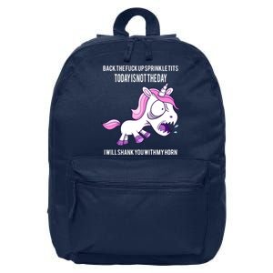 Today Is Not The Day Shank You Unicorn Horn 16 in Basic Backpack