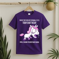 Today Is Not The Day Shank You Unicorn Horn T-Shirt