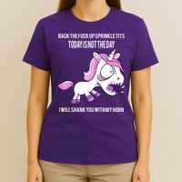 Today Is Not The Day Shank You Unicorn Horn T-Shirt