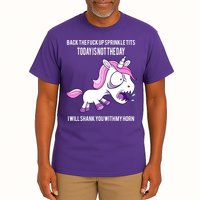 Today Is Not The Day Shank You Unicorn Horn Tall T-Shirt