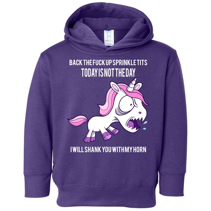 Today Is Not The Day Shank You Unicorn Horn Toddler Hoodie