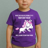 Today Is Not The Day Shank You Unicorn Horn Toddler T-Shirt