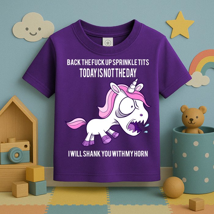 Today Is Not The Day Shank You Unicorn Horn Toddler T-Shirt