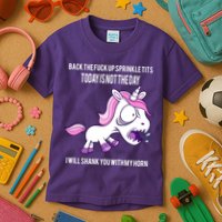 Today Is Not The Day Shank You Unicorn Horn Kids T-Shirt