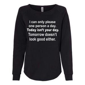 Today Isn't Your Day Funny Sayings Womens California Wash Sweatshirt