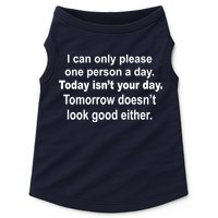 Today Isn't Your Day Funny Sayings Doggie Tank